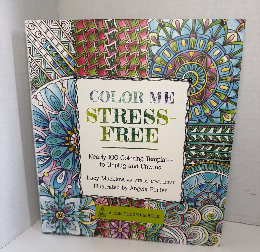 Color Me Stress-Free: Nearly 100 Coloring Templates to Unplug and Unwind *see de